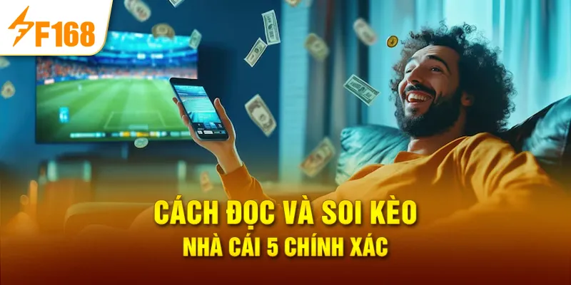 Cách Đọc Và Soi Kèo nhà cái 5 Chính Xác