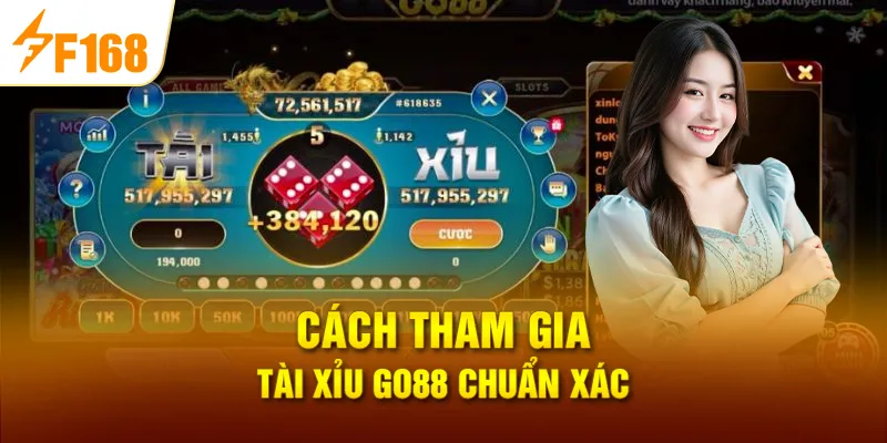 Cách Tham Gia Tài Xỉu Go88 Chuẩn Xác