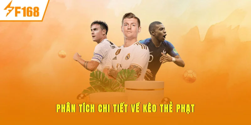 Phân tích chi tiết về kèo thẻ phạt